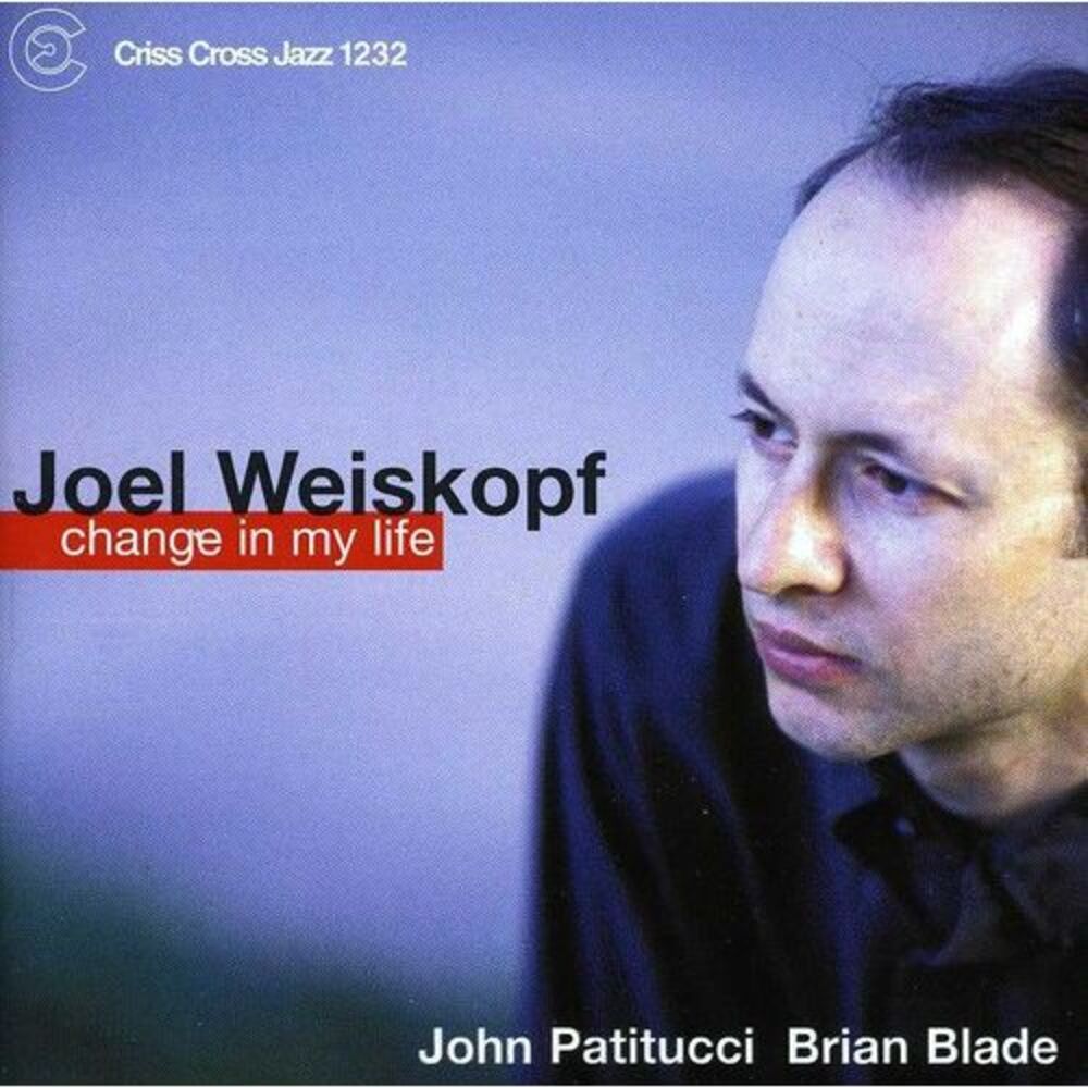 Joel Weiskopf Trio - Change in My Life  CD